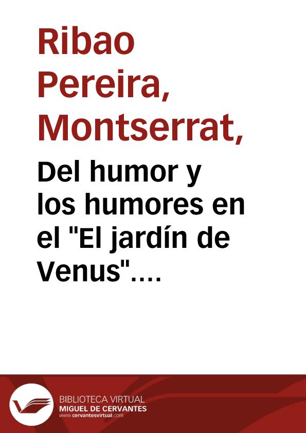 Del humor y los humores en el "El jardín de Venus". Las otras fábulas de Samaniego / Montserrat Ribao Pereira | Biblioteca Virtual Miguel de Cervantes
