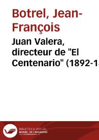 Portada:Juan Valera, directeur de "El Centenario" (1892-1894) / Jean-François Botrel