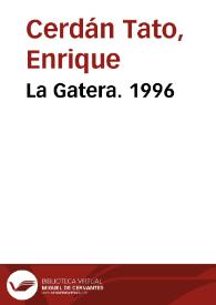La Gatera. 1996 / Enrique Cerdán Tato | Biblioteca Virtual Miguel de Cervantes