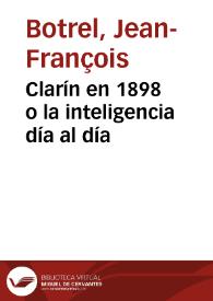 Más información sobre Clarín en 1898 o la inteligencia día al día