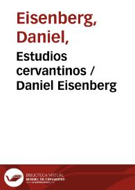 Portada:Estudios cervantinos / Daniel Eisenberg