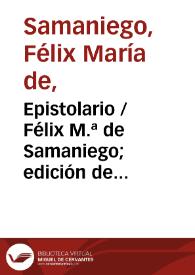 Portada:Epistolario / Félix M.ª de Samaniego; edición de Emilio Palacios Fernández