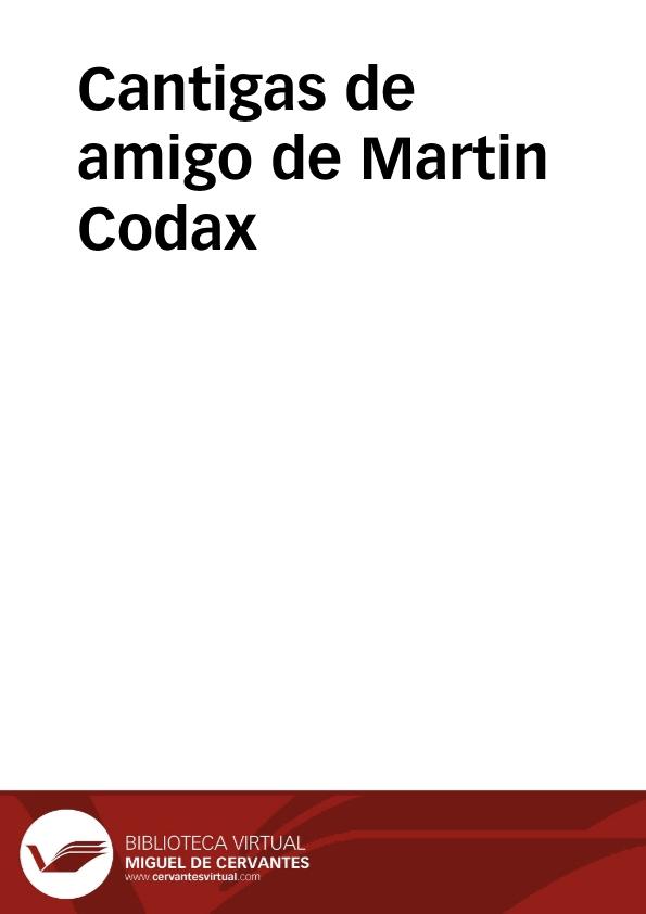 Cantigas de amigo de Martin Codax | Biblioteca Virtual Miguel de Cervantes