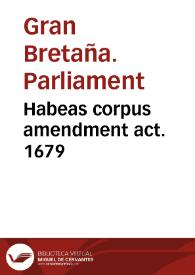 Portada:Habeas corpus amendment act. 1679