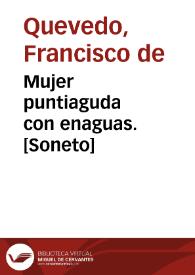 Mujer puntiaguda con enaguas. [Soneto] / Francisco de Quevedo | Biblioteca Virtual Miguel de Cervantes