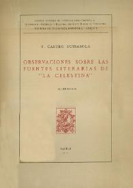 Portada:Observaciones sobre las fuentes literarias de la \"La Celestina\" / por F. Castro Guisasola