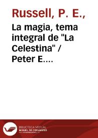 Portada:La magia, tema integral de "La Celestina" / Peter E. Russell
