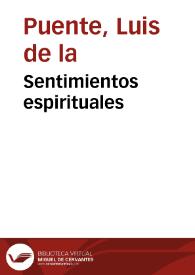 Portada:Sentimientos espirituales / Luis de la Puente; estudio, edición y notas de P. Camilo María Abad
