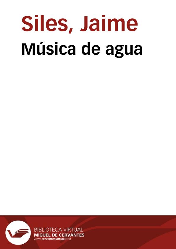 Música de agua | Biblioteca Virtual Miguel de Cervantes