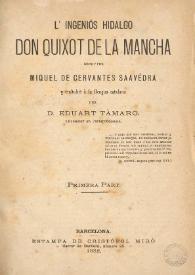 Portada:L'ingeniós hidalgo Don Quixot de la Mancha / escrit per Miquel de Cervantes Saavédra; y traduhit à la llengua catalana per Eduart Tàmaro