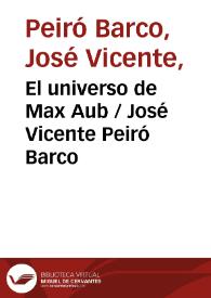 Portada:El universo de Max Aub / José Vicente Peiró Barco