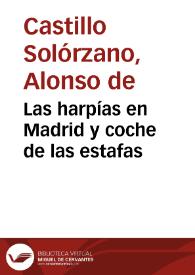 Portada:Las harpías en Madrid y coche de las estafas / Alonso de Castillo Solórzano