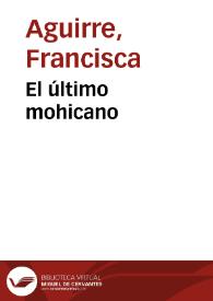 Portada:El último mohicano / Francisca Aguirre