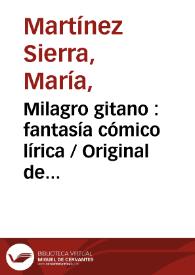 Portada:Milagro gitano : fantasía cómico lírica / Original de María Martínez Sierra y de Peter de Maso