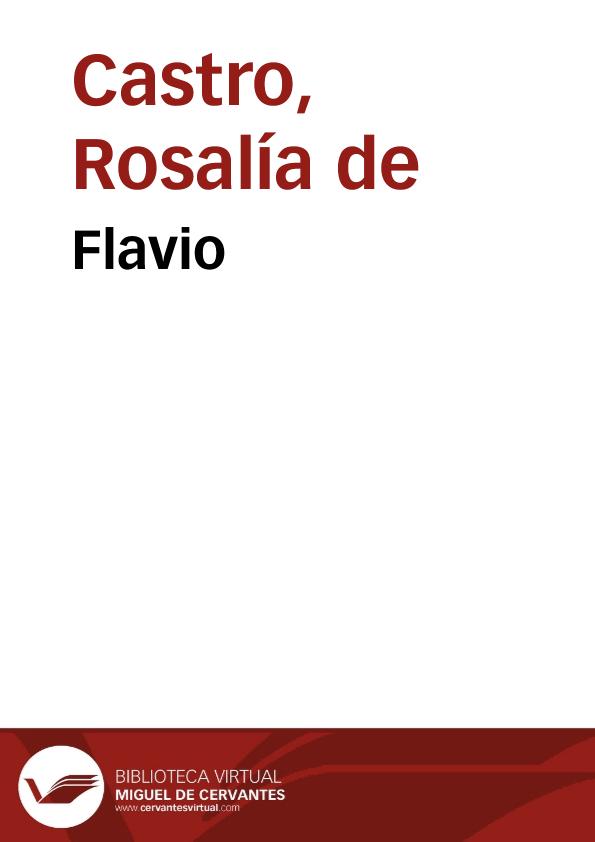 Flavio / Rosalía de Castro | Biblioteca Virtual Miguel de Cervantes