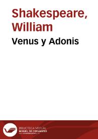 Venus y Adonis / William Shakespeare; edición de Ramón García González | Biblioteca Virtual Miguel de Cervantes