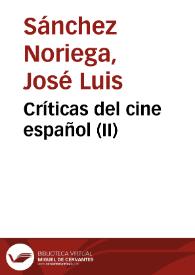 Portada:Críticas del cine español (II) / José Luis Sánchez Noriega