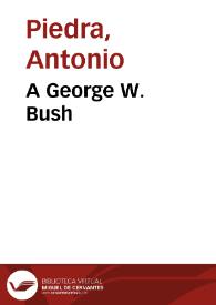 A George W. Bush / Antonio Piedra