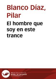 Portada:El hombre que soy en este trance / Pilar Blanco Díaz