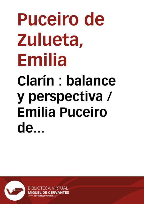 Clarín : balance y perspectiva / Emilia Puceiro de Zulueta | Biblioteca Virtual Miguel de Cervantes