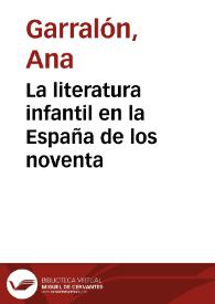 Portada:La literatura infantil en la España de los noventa / Ana Garralón