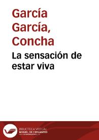 Portada:La sensación de estar viva / Concha García García