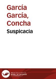 Portada:Suspicacia / Concha García García