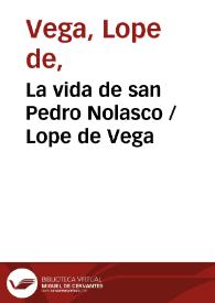 La vida de san Pedro Nolasco / Lope de Vega | Biblioteca Virtual Miguel de Cervantes