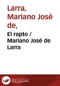 El rapto / Mariano José de Larra