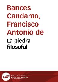 Portada:La piedra filosofal / Francisco Bances Candamo; introducción, texto crítico y notas de Alfonso D'Agostino
