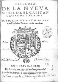 Historia de la Nueua Mexico, del capitan Gaspar de Villagra