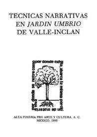 Portada:Técnicas narrativas en \"Jardín umbrío\" de Valle-Inclán / Justo S. Alarcón