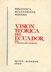 Portada:Visión teórica del Ecuador / por G. Cevallos García