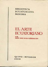 Portada:El arte ecuatoriano / por José María Vargas, O.P.