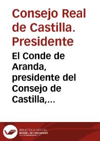 El Conde de Aranda, presidente del Consejo de Castilla, informa al secretario de Gracia y Justicia, Manuel de Roda, de los preparativos de la expulsión prevista para los primeros días de abril de 1767. Aranda a Roda, Madrid, 16 de marzo de 1767. / edición de Enrique Giménez López | Biblioteca Virtual Miguel de Cervantes