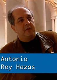 Cervantes y Góngora, abriendo caminos a la modernidad. Entrevista a Antonio Rey Hazas | Biblioteca Virtual Miguel de Cervantes