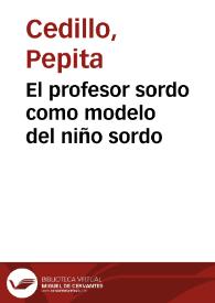 Portada:El profesor sordo como modelo del niño sordo / Pepita Cedillo; Marta Vinardell y Menchu González