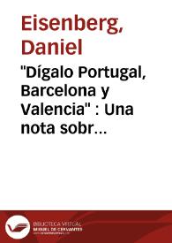 Portada:\"Dígalo Portugal, Barcelona y Valencia\" : Una nota sobre la popularidad de \"Don Quijote\" / Daniel Eisenberg