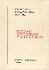 Portada:Poetas románticos y neoclásicos / [Estudio preliminar de José Ignacio Burbano]