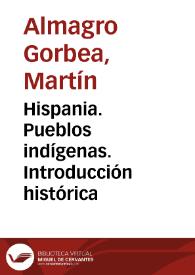Portada:Hispania. Pueblos indígenas. Introducción histórica / Martín Almagro-Gorbea