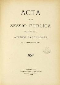Acta de la sessió pública celebrada en el Ateneo Barcelonés el 15 d' Octubre de 1903 | Biblioteca Virtual Miguel de Cervantes
