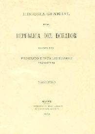 Historia general de la República del Ecuador. Tomo séptimo / escrita por Federico González Suárez | Biblioteca Virtual Miguel de Cervantes
