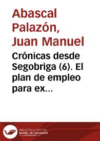 Portada:Crónicas desde Segobriga (06). El plan de empleo para excavar el anfiteatro en 1804 / Juan Manuel Abascal Palazón