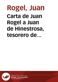 Portada:Carta de Juan Rogel a Juan de Hinestrosa, tesorero de Cuba en que refiere el estado miserable en que se hallaba la Florida (11 de diciembre de 1569) / Juan Rogel