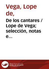 De los cantares / Lope de Vega; selección, notas e introducción general de Nicolás González Ruiz