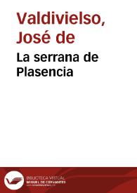 Portada:La serrana de Plasencia / José de Valdivielso
