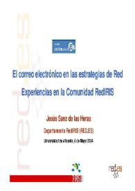El correo electrónico en las estrategias de Red. Experiencias en la Comunidad RedIRIS / Jesús Sanz de las Heras | Biblioteca Virtual Miguel de Cervantes