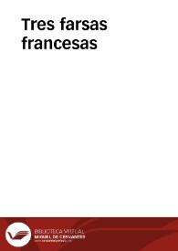 Tres farsas francesas / Anónimos franceses, siglo XV; versión libre de Juan Cervera