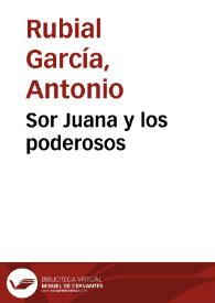 Portada:Sor Juana y los poderosos / Antonio Rubial García