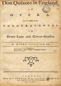 Portada:Don Quixote in England : an opera : as it is acted at the Theatres-Royal in Drury-Lane and Covent-Garden / by Henry Fielding ...